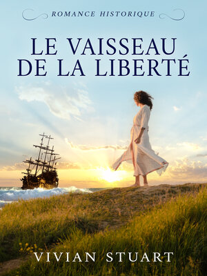 cover image of Le Vaisseau de la liberté